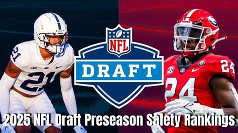2025 NFL Draft: Preseason Safety Rankings .